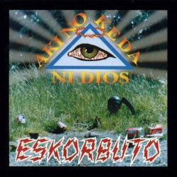 ESKORBUTO - Aki No Keda Ni Dios - LP + Revista