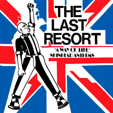 The Last Resort ‎– A Way Of Life - Skinhead Anthems - LP - 2021 - Puke N Vomit Records ‎– PNV 111