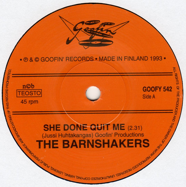The Barnshakers ‎– She Done Quit Me / So Doggone Blue - 7" - 1993 - Goofin' Records ‎– GOOFY 542 - Como Nuevo / Like New (M-/Generic)