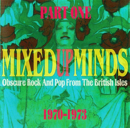 Mixed-Up-Minds Part One (Obscure Rock And Pop From The British Isles 1970-1973) - CD - NUEVO / PRECINTADO - NEW / SEALED.