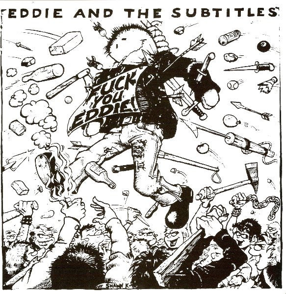 Eddie And The Subtitles – Fuck You Eddie! - 7" - Transparente / Clear - 2008 - Frontier Records – FRT 106