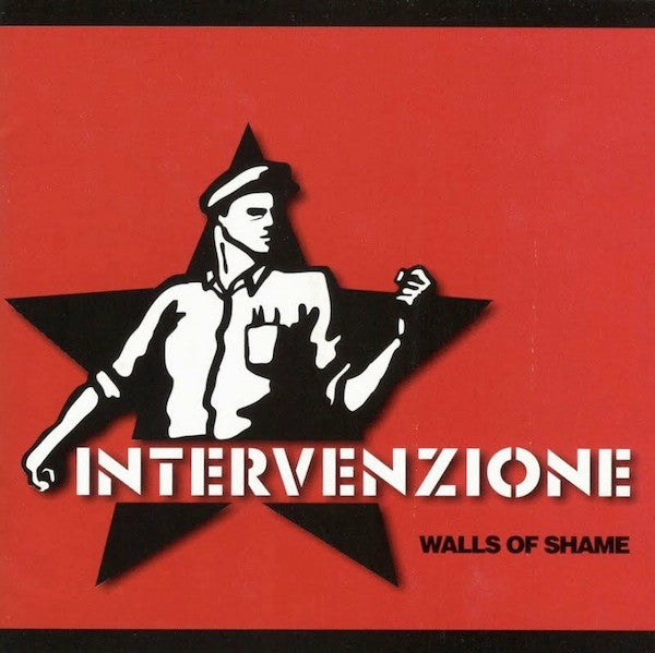 Intervenzione – Walls Of Shame - CD - 1999 - Rastilho Records – CD001