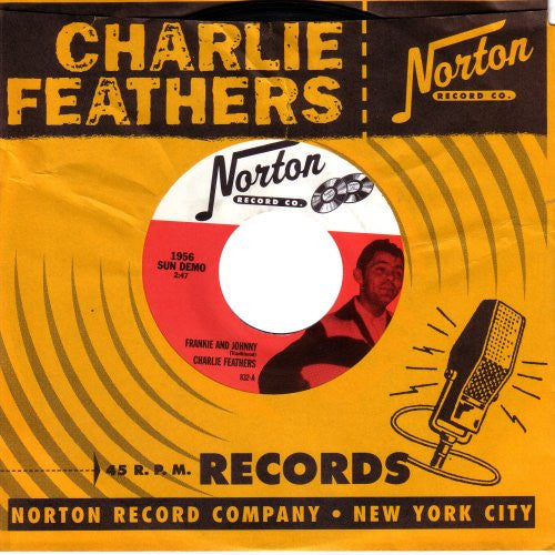 Charlie Feathers – Frankie And Johnny / Honky Tonk Kind - 7" - 1998 - Norton Records – 832 - Vinilo Como Nuevo / Portada Como Nueva (M-/M-)