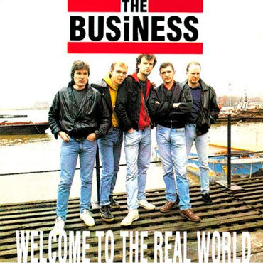 THE BUSINESS Welcome to the real World LP