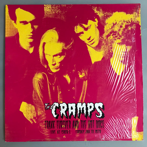 The Cramps – Frank Further And The Hot Dogs - Live At CBGB's Friday Jan 13. 1978 - LP - Nuevo sin usar pero no precintado / New and unplayed but not sealed.