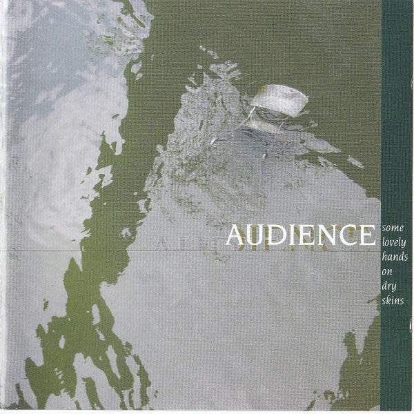 Audience – Some Lovely Hands On Dry Skins - CD - 2002 - Primeros Pasitos – anda13 - CD Muy Buen Estado (VG+) / Portada Como Nueva (M-)