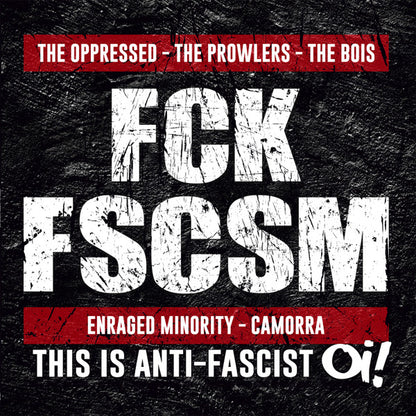 The Oppressed / The Prowlers / The Bois / Enraged Minority / Camorra - FCK FSCSM (This Is Anti-fascist Oi!) (LP, Album)