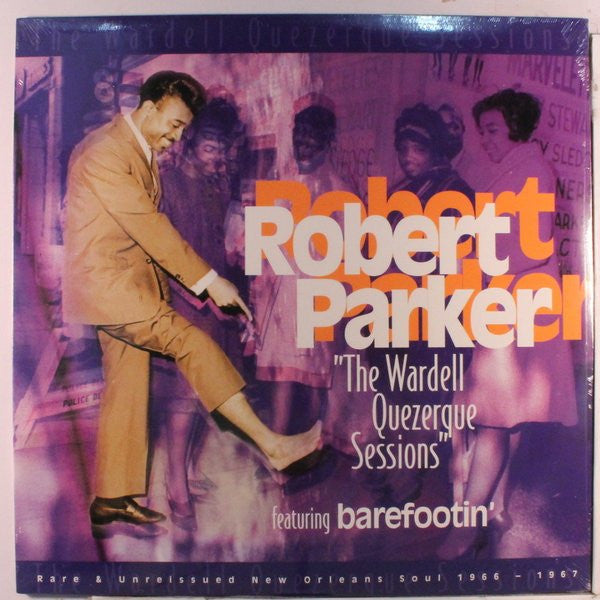 Robert Parker – The Wardell Quezerque Sessions (1966-1967) - LP - 2002 - Night Train International – NTI LP 7107 - USADO / USED (M- / VG+)