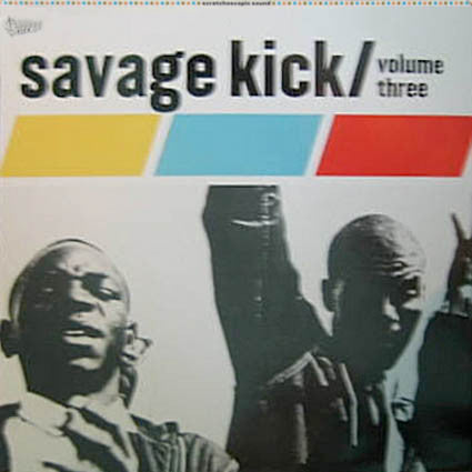 Various – Savage Kick Volume Three - LP - SK503 - USADO / USED (VG++ / VG+)