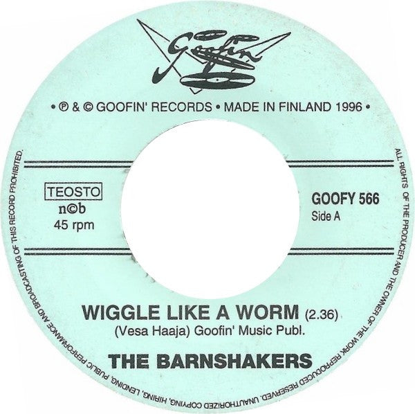 The Barnshakers ‎– Wiggle Like A Worm - 7" - 1996 - Goofin' Records ‎– GOOFY 566 - Muy Buen Estado / Very Good Condition (VG+ / Generic)