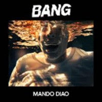 Mando Diao - Bang - LP