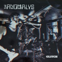 The Anomalys - Glitch - LP