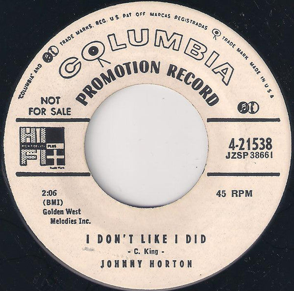 Johnny Horton ‎– I'm A One-Woman Man / I Don't Like I Did - 7" - Promo Copy - Columbia ‎– 4-21538 - Como Nuevo / Like New (M- / Generic)