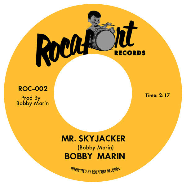 Bobby Marin – Movin' Much Too Fast / Mr. Skyjacker - 7" - 2013 - Rocafort Records – ROC-002 - Vinilo Como Nuevo / Portada Genérica (M-/Generic)