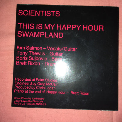 Scientists – This Is My Happy Hour / Swampland - 7" - 1st Press, Red Lettering - 1982 - Au Go Go – ANDA 25 - Vinilo Como Nuevo / Portada Como Nueva (M-/M-)