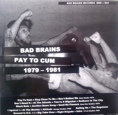 Bad Brains – Pay To Cum 1979-1981 - LP - 2006 - Bad Brains Records – BBR 002 - Vinilo Nuevo (M) / Portada Muy Buen Estado (VG+)