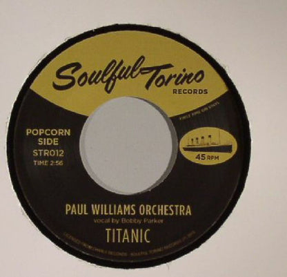Paul Williams Orchestra – Titanic - 7" - 2015 - Soulful Torino Records – STR012 - Vinilo Muy Buen Estado / Portada Genérica (VG+/Generic).