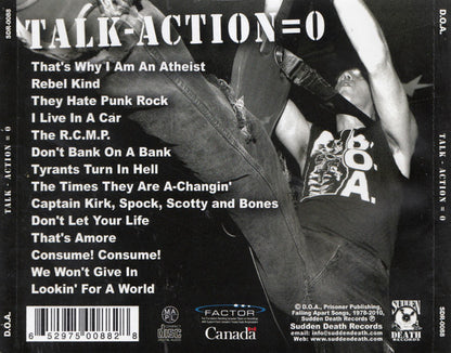 D.O.A. – Talk - Action = 0 - CD - 2010 - Sudden Death Records – SDR-0088 - USADO / USED (M- / M-)