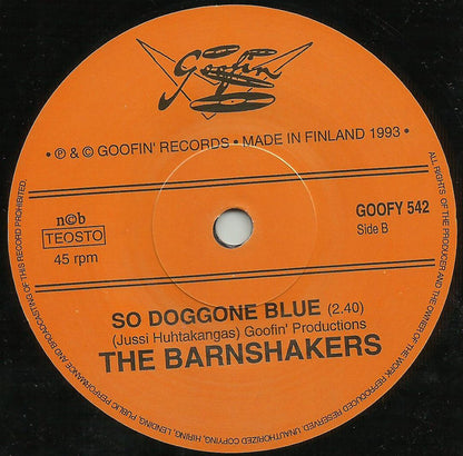 The Barnshakers ‎– She Done Quit Me / So Doggone Blue - 7" - 1993 - Goofin' Records ‎– GOOFY 542 - Como Nuevo / Like New (M-/Generic)