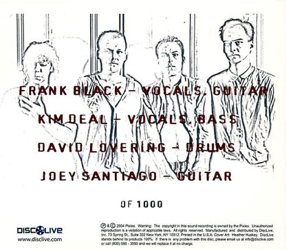 The Pixies - Live In Vancouver, British Columbia 4-22-04 - 2xCD - Individually-numbered limited edition; 1000 copies made