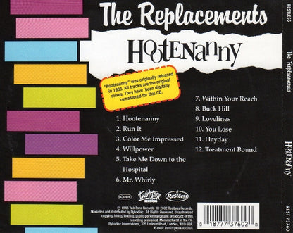 The Replacements – Hootenanny - CD - 2002 - Restless Records – REST 73760, Twin/Tone Records – REST 73760