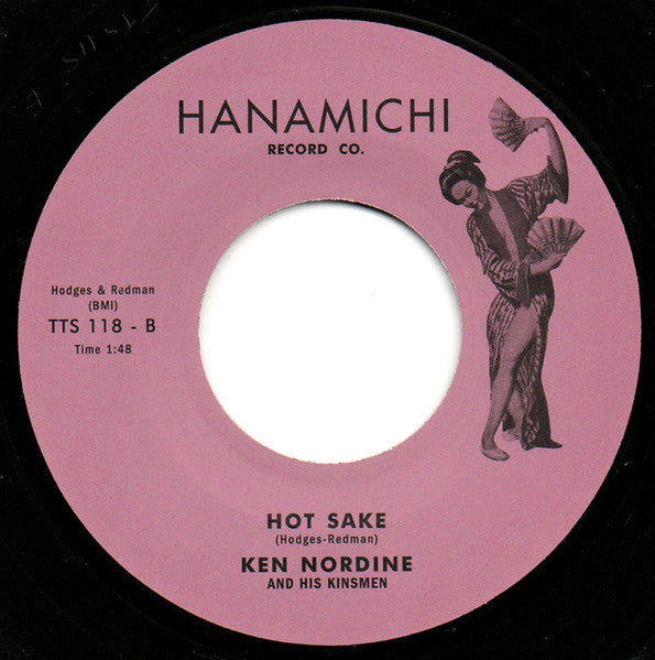 Eddie Atwood And His Goodies / Ken Nordine And His Kinsmen – Hot Saki / Hot Sake - 7" - 2013 - Hanamichi Record Co. – TTS 118 - Como Nuevo / Like New (M- / Generic)