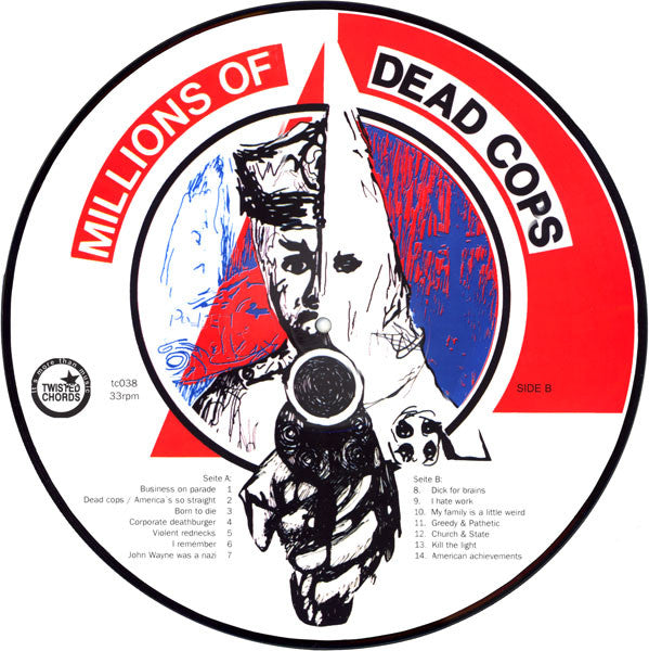 MDC – Millions Of Dead Cops - LP - Picture Disc - 2003 - Twisted Chords – tc038