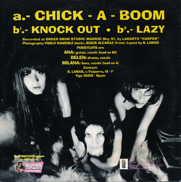 Pussycats – Chick-A-Boom - 7" - 1997 - Hell Yeah – HELL43