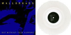 Mallorkaos – Not Without Your Support - LP - Blanco / White - 2002