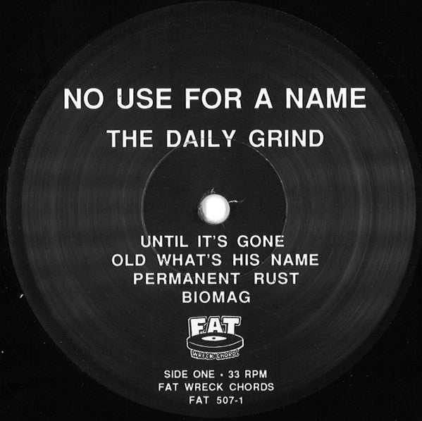 No Use For A Name – The Daily Grind - LP - 2017 - Fat Wreck Chords – FAT 507-1