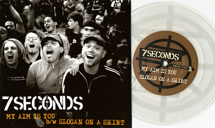 7 Seconds – My Aim Is You/Slogan On A Shirt - 7" - Transparente - 2013 - Rise Records – Rise 219