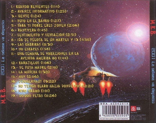 Manolo Kabezabolo Y Los Ke Se Van Del Bolo* – 2001: La Odisea Va Despazio - CD - 2001 - Boa – 05002014