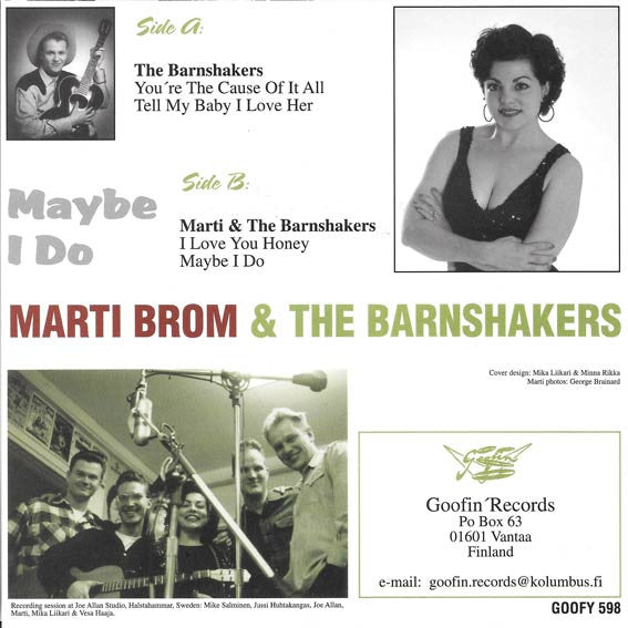 Marti Brom With The Barnshakers – Maybe I Do - 7" - 1999 - Goofin' Records – GOOFY 598 - Como Nuevo / Like New (M- / M-)