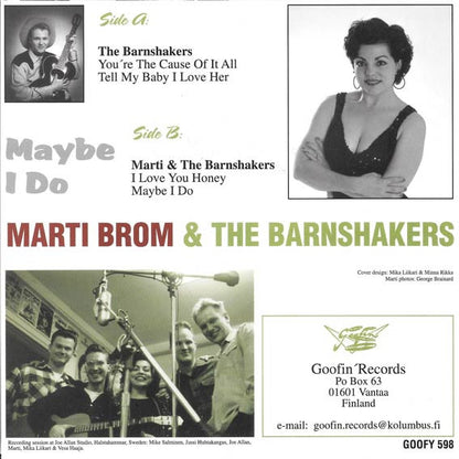 Marti Brom With The Barnshakers – Maybe I Do - 7" - 1999 - Goofin' Records – GOOFY 598 - Como Nuevo / Like New (M- / M-)