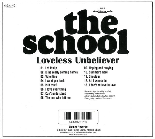 The School – Loveless Unbeliever - CD - Digipak - 2010 - Elefant Records – ER-1151