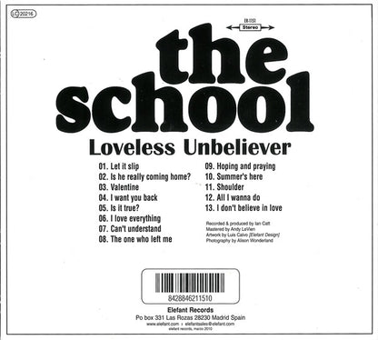 The School – Loveless Unbeliever - CD - Digipak - 2010 - Elefant Records – ER-1151