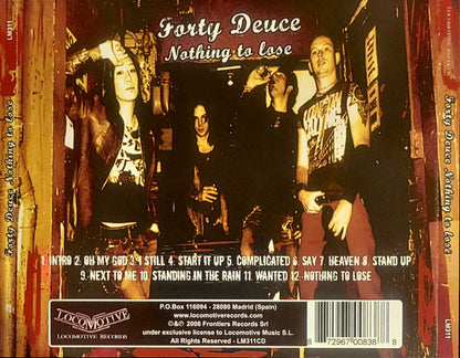 Forty Deuce – Nothing To Lose - CD - 2006 - Locomotive Records – LM311