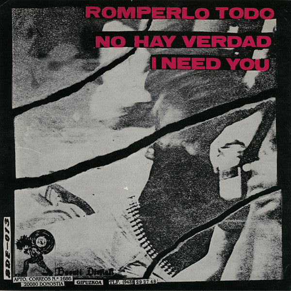 La Perrera – Romperlo Todo - 7" - No Insert - 1990 - Basati Diskak – BDE-013 - Muy Buen Estado / Very Good Condition (VG+ / VG++)