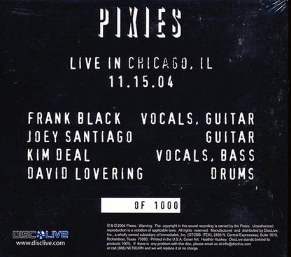 The Pixies - Live In Chicago, IL, 11.15.04 - 2xCD - Limited edition; 1000 copies made