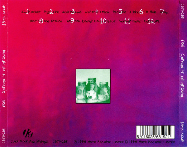Foil – Spread It All Around - CD - 1998 - 13th Hour Recordings – 13THCD5 - Muy Buen Estado / Very Good Condition (VG+ / VG+)