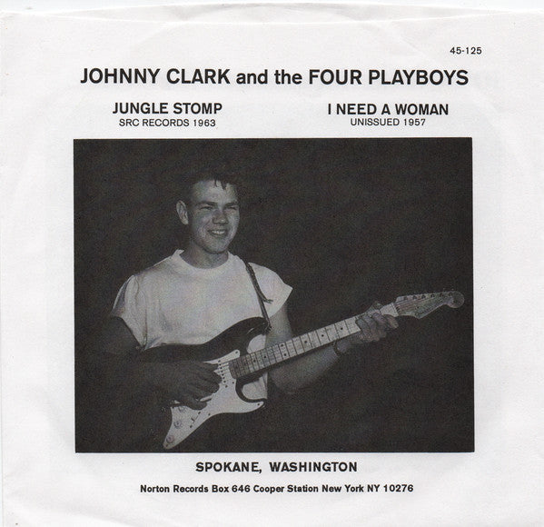 Johnny Clark And The Four Playboys – Jungle Stomp / I Need A Woman - 7" - Verde/Green - 2005 - Norton Records – 45-125 - Como Nuevo / Like New (M- / M-)