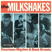 Milkshakes - Fourteen Rhythm & Beat Greats - LP