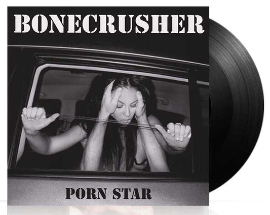 Bonecrusher - Porn Star - 7"