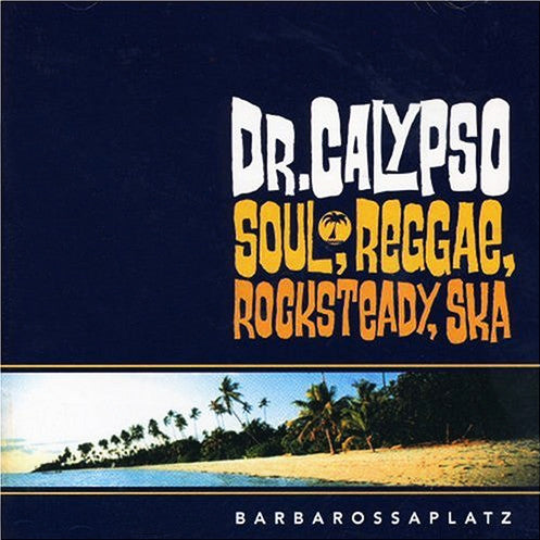 Dr. Calypso - Barbarossaplatz - LP