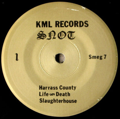 S.N.O.T. – Slaughterhouse - 7" - 1986 - KML Records – Smeg 7 - Buen Estado / Good Condition (M- / G+). Pegatina y Marcas Marrones de Humedad en la Portada. Sticker on Front Cover. Humidity Spots but NO Seem Splits. I can Send Pictures