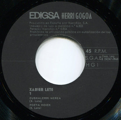 Xabier Lete ‎– Euskalerri Nerea - 7" - 1968 - Herri Gogoa ‎– HG-1, Edigsa ‎– HG-1 - Incluye Hoja Interior con Letras - Vinilo Muy Buen Estado / Portada Muy Buen Estado (VG+/VG+).