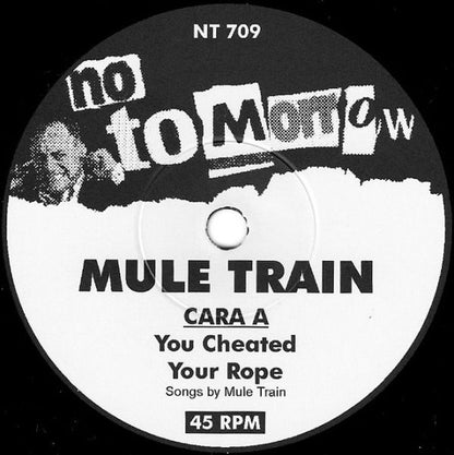 Muletrain – Muletrain - 7" - 2003 - No Tomorrow – NT 709