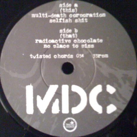 MDC – Multi-Death Corporations - 7" - 2003 - Twisted Chords – TC 034 - Como Nuevo / Like New (M- / M-)