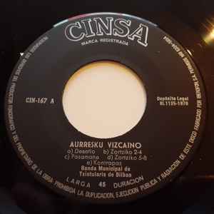 Bilbo-ko Txistulariak ‎– Bilbo-ko Txistulariak - 7" - 1970 - Cinsa ‎– CIN - 167 - Vinilo Muy Buen Estado / Portada Buen Estado (VG+/VG).