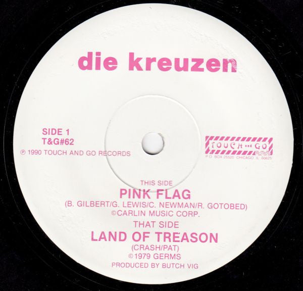 Die Kreuzen – Pink Flag - 7" - 1990 - Touch And Go – T&G#62 - Muy Buen Estado / Very Good Condition (M- / VG+)